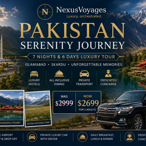 Pakistan Serenity Journey (All-Inclusive) 20 July- 27 July For 2 Adult